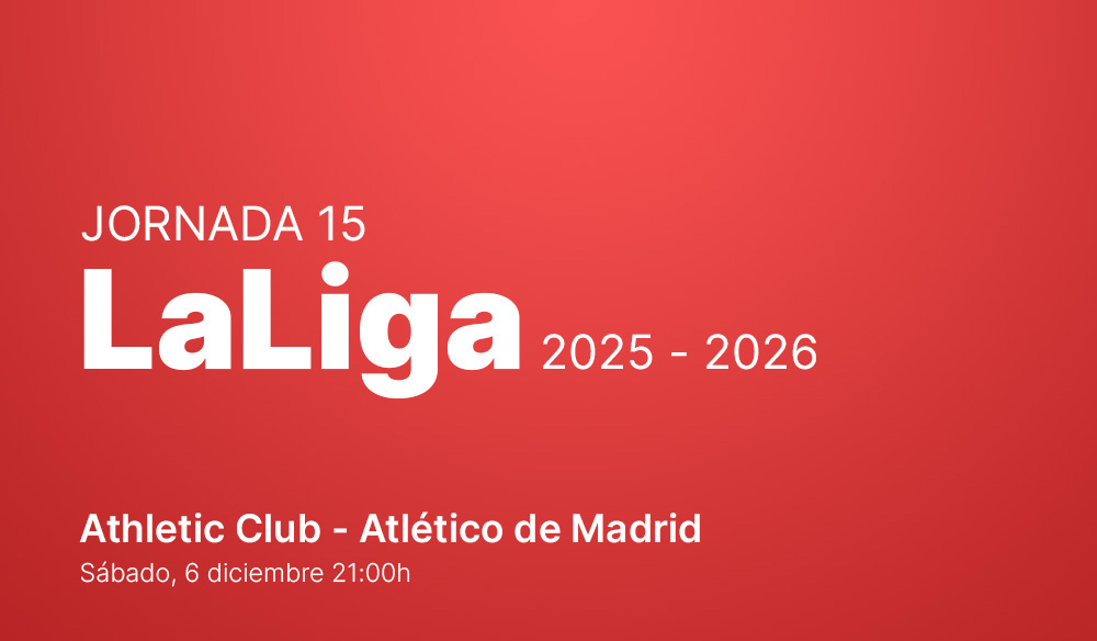Jornada 15: Athletic Club - Atlético de Madrid