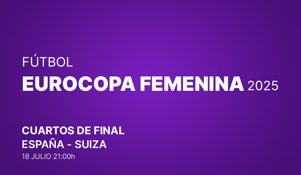 Eurocopa femenina 2025 - Cuartos de Final: España - Suiza