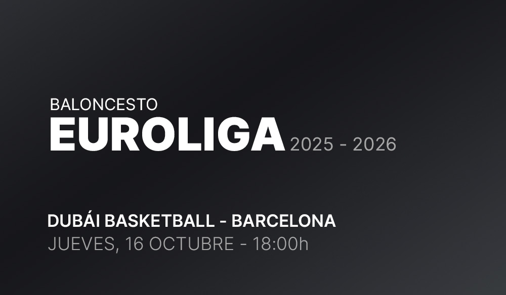 Euroliga: Dubái Basketball - Barcelona