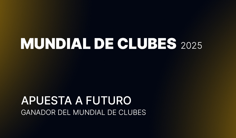 Apuesta  a futuro - Ganador Mundial Clubes 2025