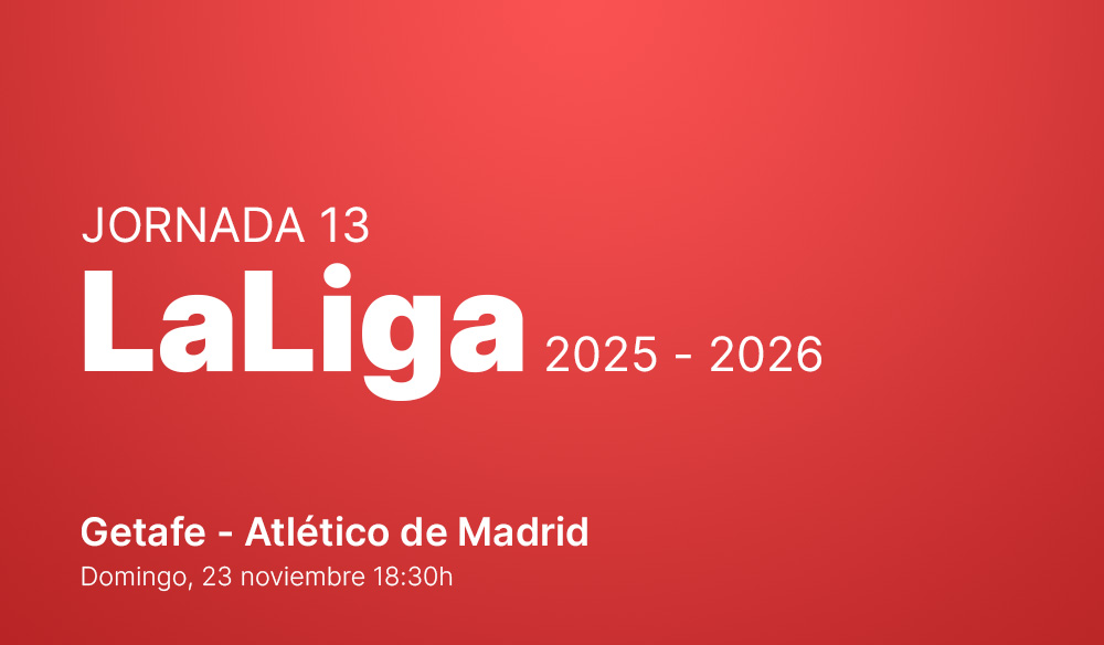 Jornada 13: Getafe - Atlético de Madrid