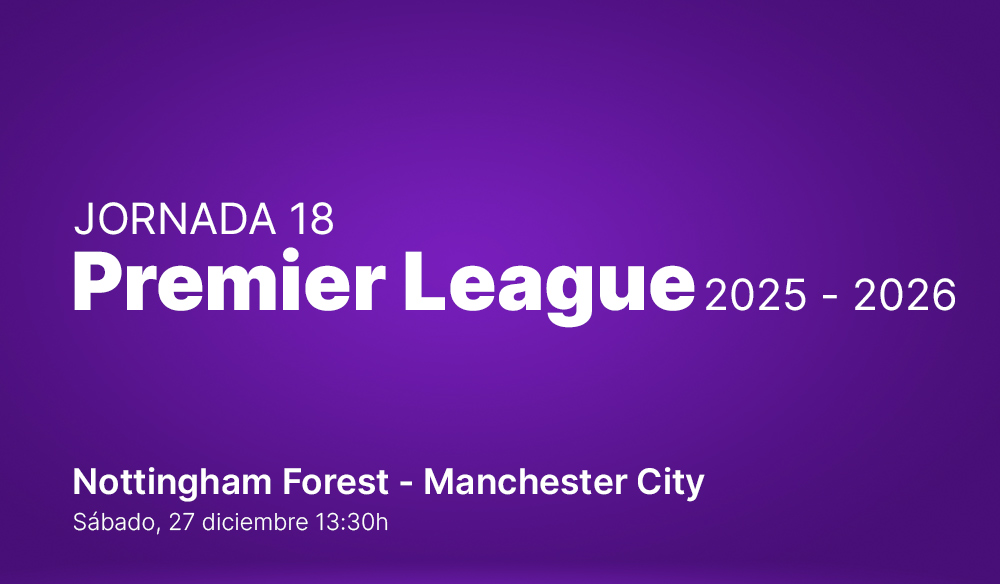 Jornada 18: Nottingham Forest - Manchester City