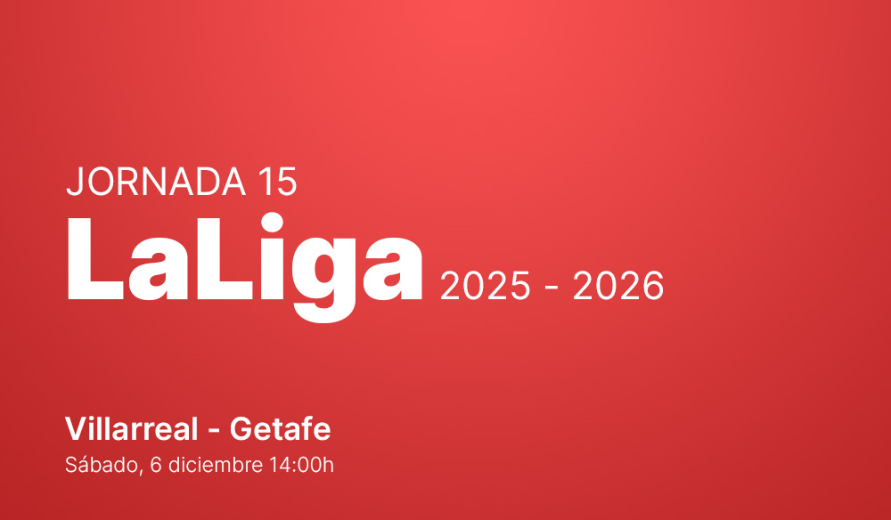 Jornada 15: Villarreal - Getafe